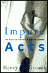 Impure Acts: The Practical Politics of Cultural Studies