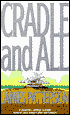 Cradle and All