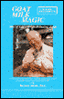Goat Milk Magic: One of Life's Greatest Healing Foods