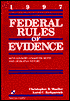 Federal Rules of Evidence, with Advisory Committee Notes and Cases: 1997 Edition