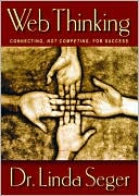 Web Thinking: Connecting, Not Competing, for Success