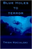 Blue Holes to Terror