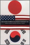 The Future of America's Alliances in Northeast Asia