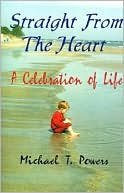 Straight from the Heart: A Celebration of Life