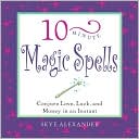 10 Minute Magic Spells