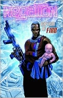 Negation, Volume 2: Baptism of Fire