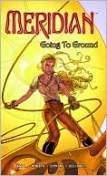 Meridian Traveler, Volume 2: Going to Ground