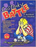 Custody Battle: A Workbook for Children