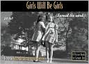 Girls Will Be Girls: How to Keep the Fun in Raising Girls