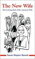 The New Wife: The Evolving Role of the American Wife