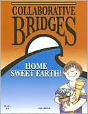 Collaborative Bridges: Home Sweet Earth