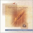 Feathers in My Heart: Haiku Poetry