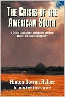 The Crisis of the American South: A Critical Examination of the Economic and Moral Failures of a Slave-Holding Society