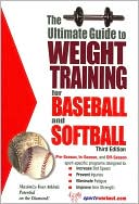 The Ultimate Guide to Weight Training for Baseball and Softball