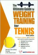 The Ultimate Guide to Weight Training for Tennis