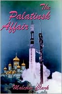 The Palatinsk Affair