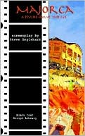 Majorca: The Screenplay