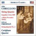 Corigliano: String Quartet; Snapshot, etc. / Friedman: String Quartet No. 2