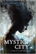 Mystic City by Theo Lawrence: Book Cover