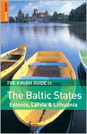 The Rough Guide to the Baltic States
