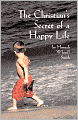 The Christian's Secret of a Happy Life
