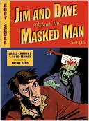 Jim and Dave Defeat the Masked Man