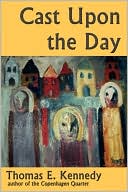 Cast upon the Day: Stories