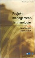 Projektmanagement-Terminologie/Project Management Terminology