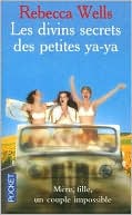 Divins secrets des petits Ya Ya (Divine Secrets of the Ya-Ya Sisterhood)
