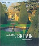 Gardens of Britain: A Historic View