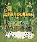 Grenouilles (Life Cycle of a Frog)