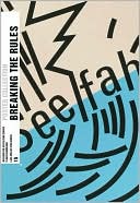 Breaking the Rules: Plakate Der Bewegten 1980er Jahre in Der Schweiz/Posters from the Turbulent 1980s in Switzerland
