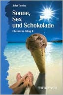 Sonne, Sex und Schokolade - Chemie Im Alltag Ii