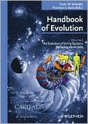 Handbook of Evolution: Volume II: The Evolution of Living Systems (including Hominids)