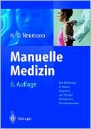 Manuelle Medizin: Eine Einführung in Theorie, Diagnostik und Therapie für Ärzte und Physiotherapeuten