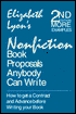 Nonfiction Book Proposals Anybody Can Write: How to Get a Contract and Advance Before You Write Your Book