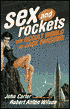 Sex and Rockets: The Occult World of Jack Parsons