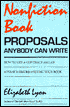 Nonfiction Book Proposals Anybody Can Write: How to Get a Contract and Advance before You Write Your Book