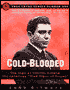 Cold-Blooded: The Saga of Charles Schmid, the Notorious 
