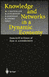 Knowledge and Networks in a Dynamic Economy: Festschrift in Honor of Ake E. Andersson