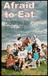 Afraid to Eat: Children and Teens in Weight Crisis