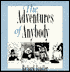 The Adventures of Anybody