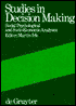 Studies in Decision Making