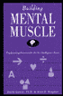 Building Mental Muscle: Conditioning Exercises for the Six Intelligence Zones