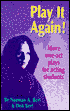 Play It Again!: More 1-Act Plays for Acting Students