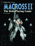 Macross II: Role Playing Game