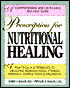 Prescription for Nutritional Healing: A Practical A-Z Reference to Drug-Free Remedies Using Vitamins, Minerals, Herbs and Food Supplements