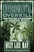 Environmental Overkill: Whatever Happened to Common Sense?
