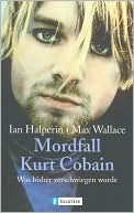 Mordfall Kurt Cobain: Was Bisher Verschweigen Wurde