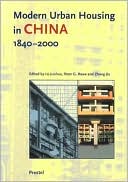 Modern Urban Housing in China, 1840-2000